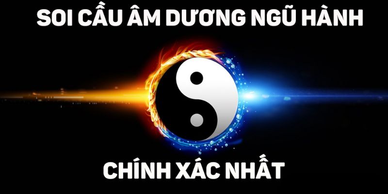 Không phải ngẫu nhiên mà cách soi cầu theo ngũ hành lại được yêu thích hơn